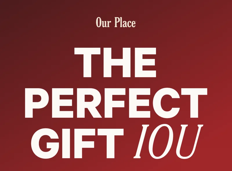 Our Place | The Perfect Gift IOU