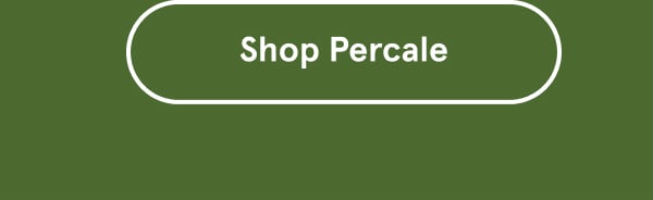 Shop Percale