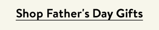 Shop Father's Day Gifts