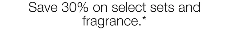 Shop 30% off select sets.