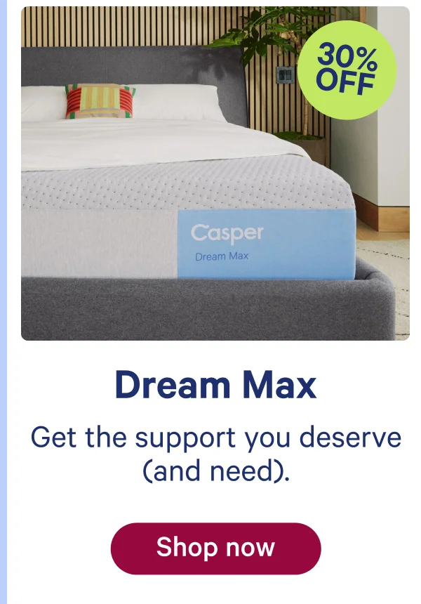 Dream Max:Deep support meets plush comfort to ease pressure and pain