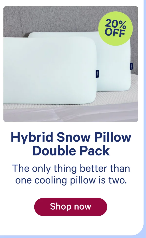 Hybrid snow pillow: Double Pack, The only thing better than one cooling pillow is two.
