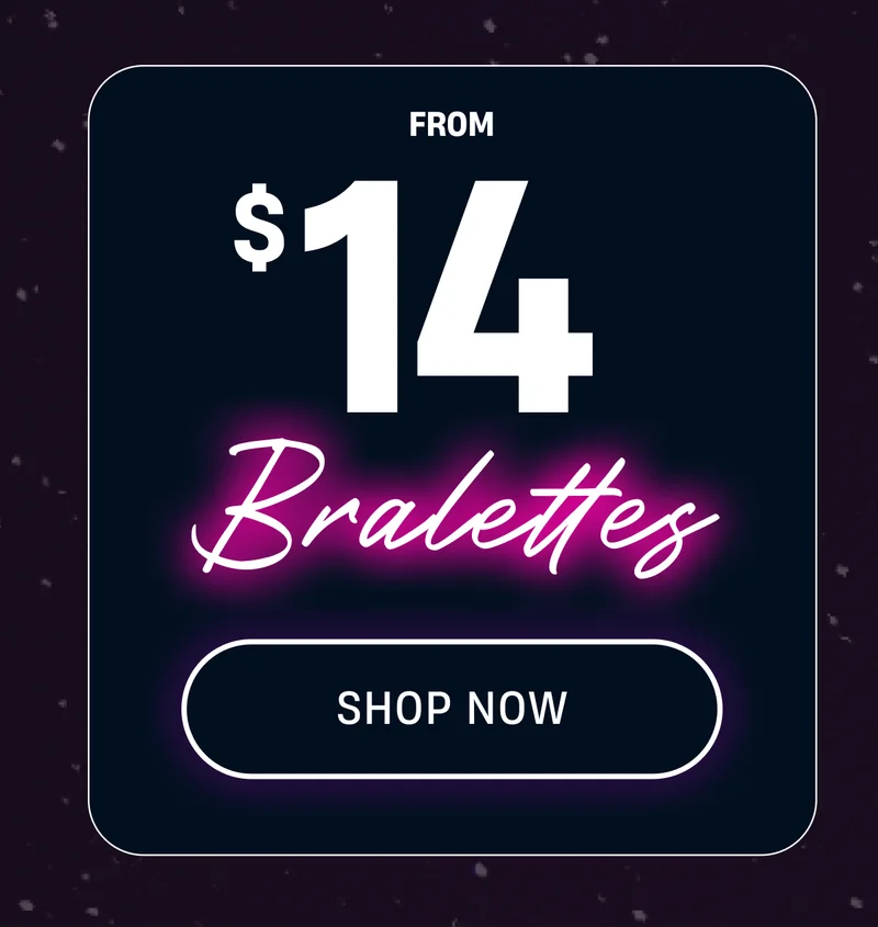 From $14 Bralettes | Shop Now