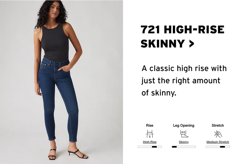 SHOP THE 721 HIGH RISE SKINNY