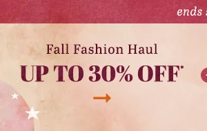 Fall Fashion Haul up to 30% off. Ends soon.