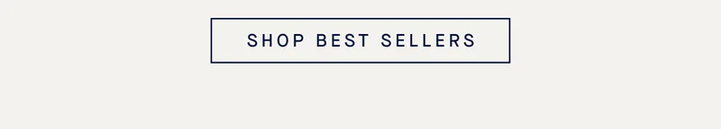 SHOP BEST SELLERS