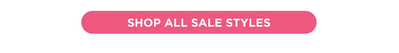 SHOP ALL SALE STYLES