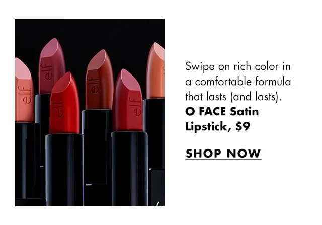 O Face Satin Lipstick