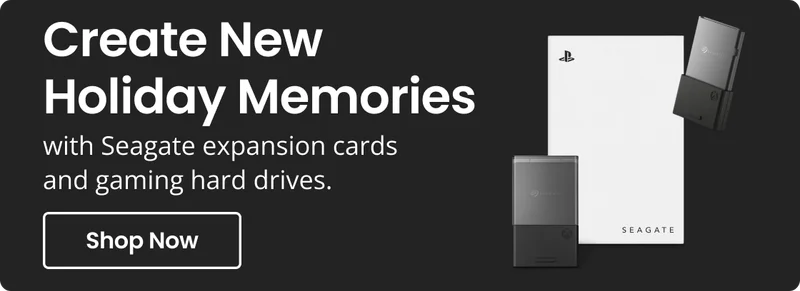 Create New Holiday Memories with Seagate expansion cards and gaming hard drives. | Shop Now