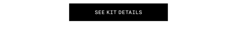 SEE KIT DETAILS