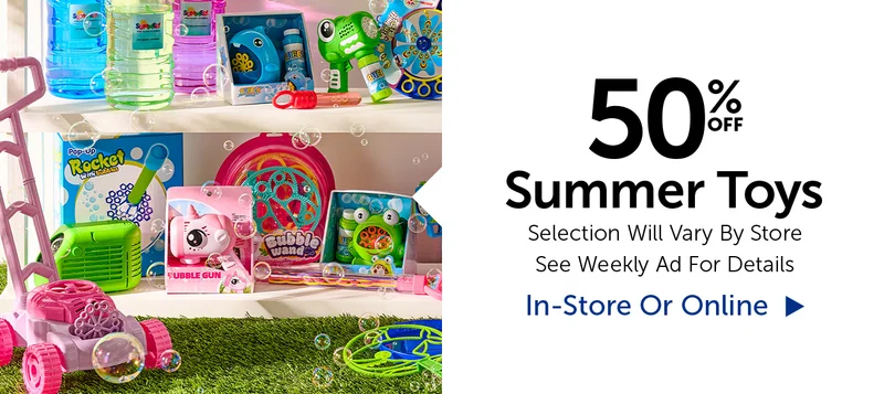 40% Off Summer Toys - Selection Will Vary By Store
