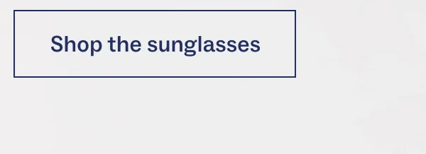 Shop the sunglasses Shop the sunglasses