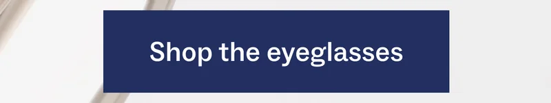 Shop the eyeglasses Shop the eyeglasses