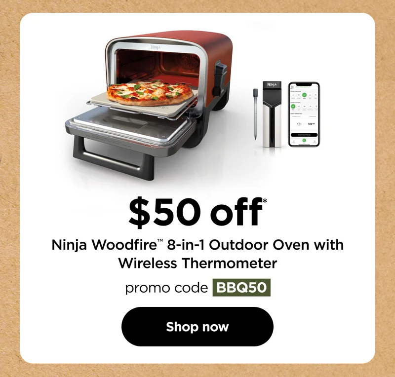 $50 off* Ninja Woodfire™ 8-in1 Outdoor Oven with Wireless Thermomoter. Promo code: discount code