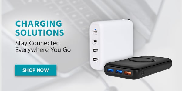 Charging Solutions. Stay Connected Wherever You Go. Shop Now.