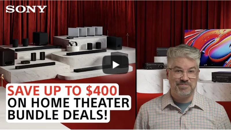 SONY Save up to $400 on home theater bundle deals!