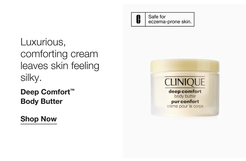 Safe for eczema-prone skin. | Luxurious, comforting cream leaves skin feeling silky. | Deep Comfort™ Body Butter | Shop Now
