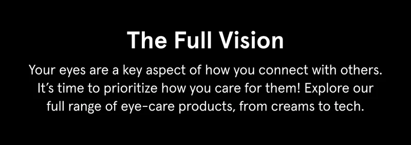 The Full Vision