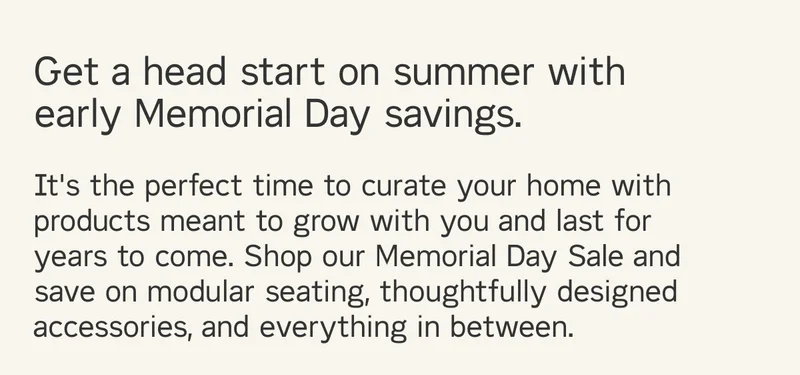 Get a head start on summer with early Memorial Day savings.