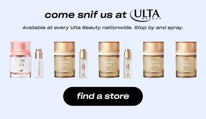 come snif us at Ulta Beauty. Available at every Ulta Beauty nationwide. Stop by and spray. [find a store]