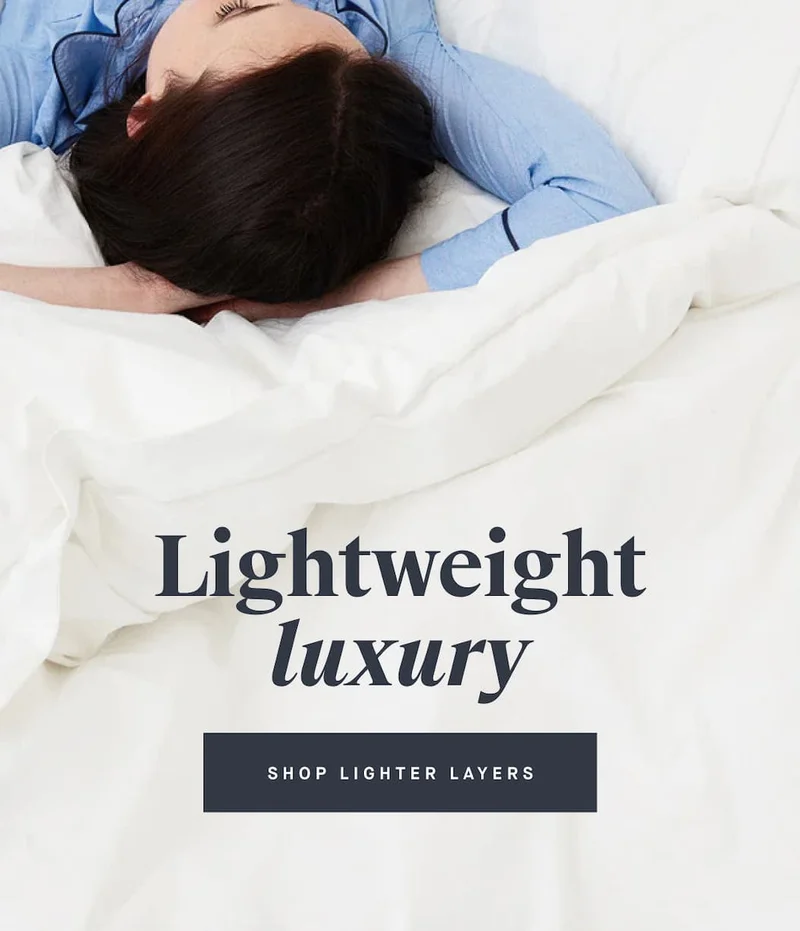 Light as air, luxe by design Lightweight luxury SHOP LIGHTER LAYERS