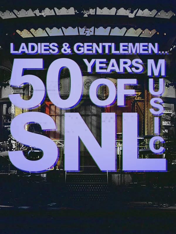SNL50: Ladies & Gentlemen... 50 Years of SNL Music