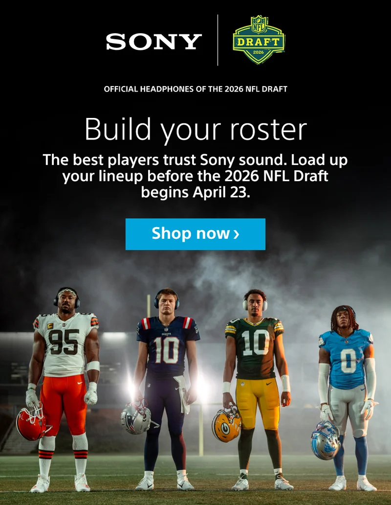 Build your roster | The best players trust Sony sound. Load up your lineup before the 2026 NFL Draft begins April 23. Shop now