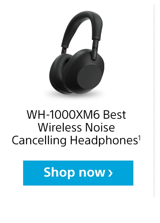 WH-1000XM6 Best Wireless Noise Cancelling Headphones1 | Shop now