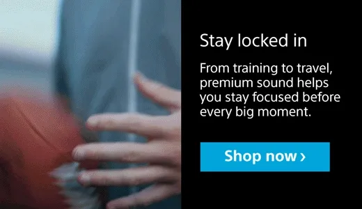 Stay locked in | From training to travel, premium sound helps you stay focused before every big moment. Shop now