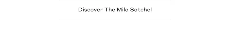 Discover The Mila Satchel