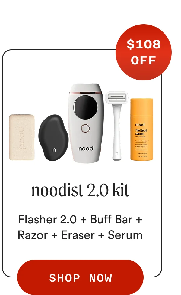 $108 OFF - noodist 2.0 kit - Flasher 2.0 + Buff Bar + Razor + Eraser + Serum SHOP NOW