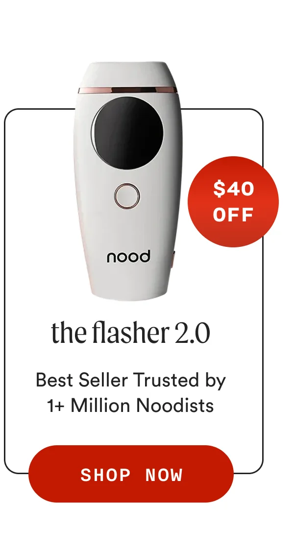 $40 OFF - the flasher 2.0 - Best Seller Trusted by 1+ Million Noodists - SHOP NOW