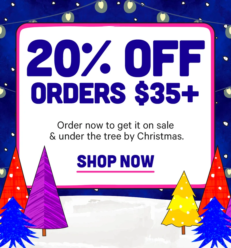 Last Call for 20% off $35+ and delivery by Christmas!