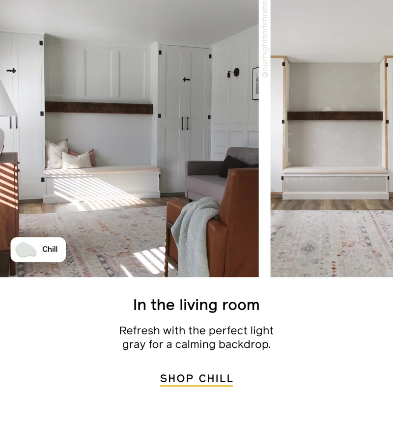 In the living room. Refresh with the perfect light gray for a calming backdrop. SHOP CHILL