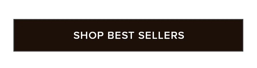 SHOP BEST SELLERS