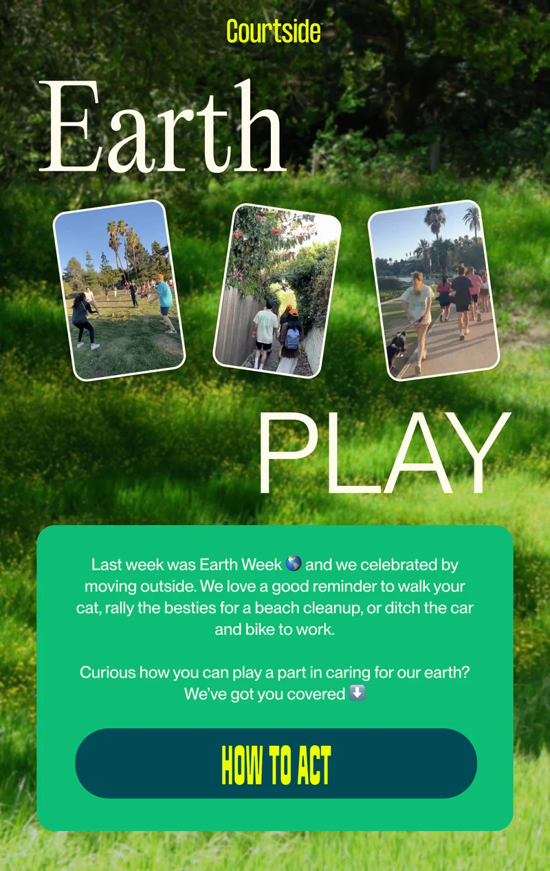 Earth Play Last week was Earth Week 🌎 and we celebrated by moving outside. We love a good reminder to walk your cat, rally the besties for a beach cleanup, or ditch the car and bike to work.  Curious how you can play a part in caring for our earth? We’ve got you covered ⬇️ how to act