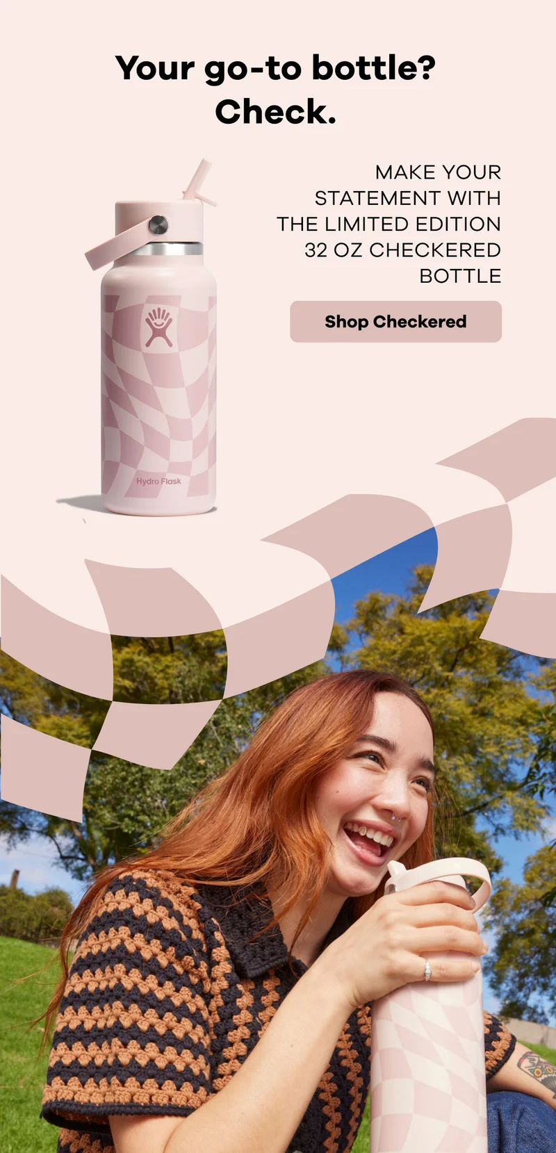 Your go-to bottle? Check.Make your statement with Limited Edition Checker.  | Shop Checkered