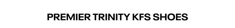 Premier Trinity KFS Shoes