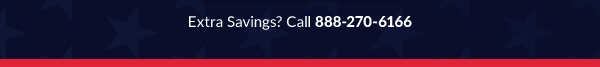 Extra Savings? Call 888-270-6166