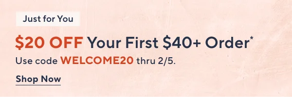 Unlock $20 off Your First Purchase
