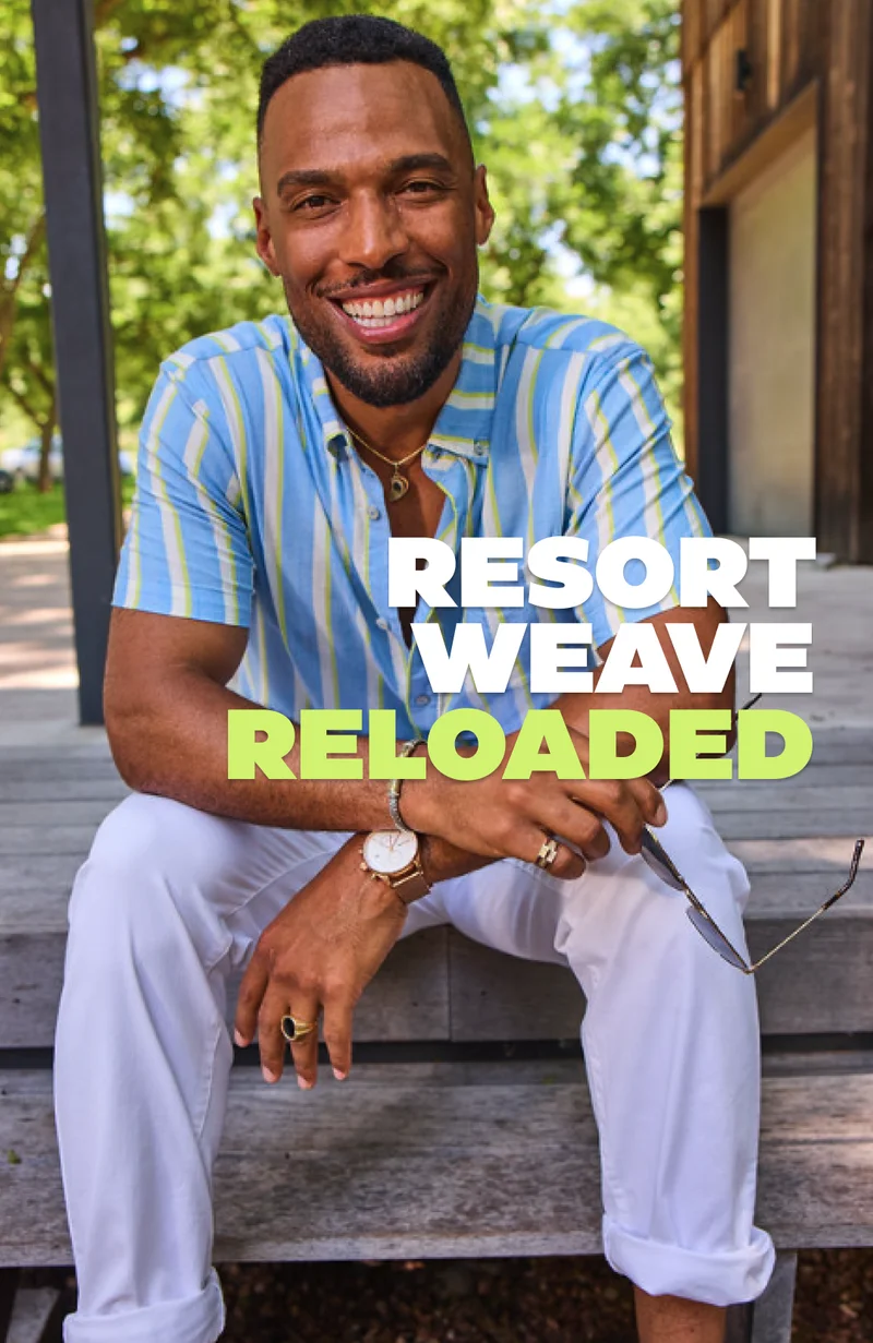 RESORT WEAVE RELOADED