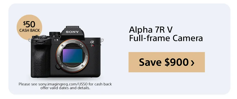 $50 Cash back Alpha 7R V Full-frame Camera Save