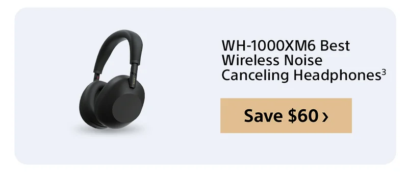 WH-1000XM6 Best Wireless Noise Canceling Headphones2 Save