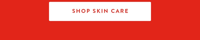 SHOP SKIN CARE