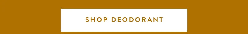 SHOP DEODORANT