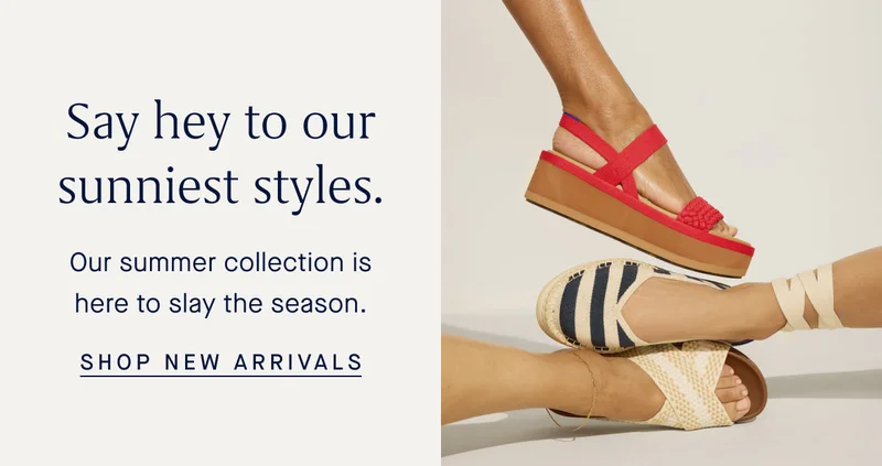 Say hey to our sunniest styles. Our summer collection is here to slay the season. SHOP NEW ARRIVALS