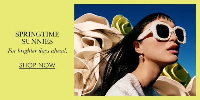 Springtime Sunnies for brighter days ahead.