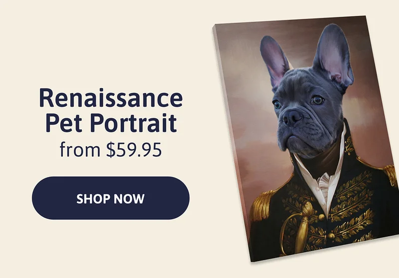 Renaissance Pet Portrait. From $59.95. [SHOP NOW]