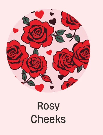 Rosy Cheeks