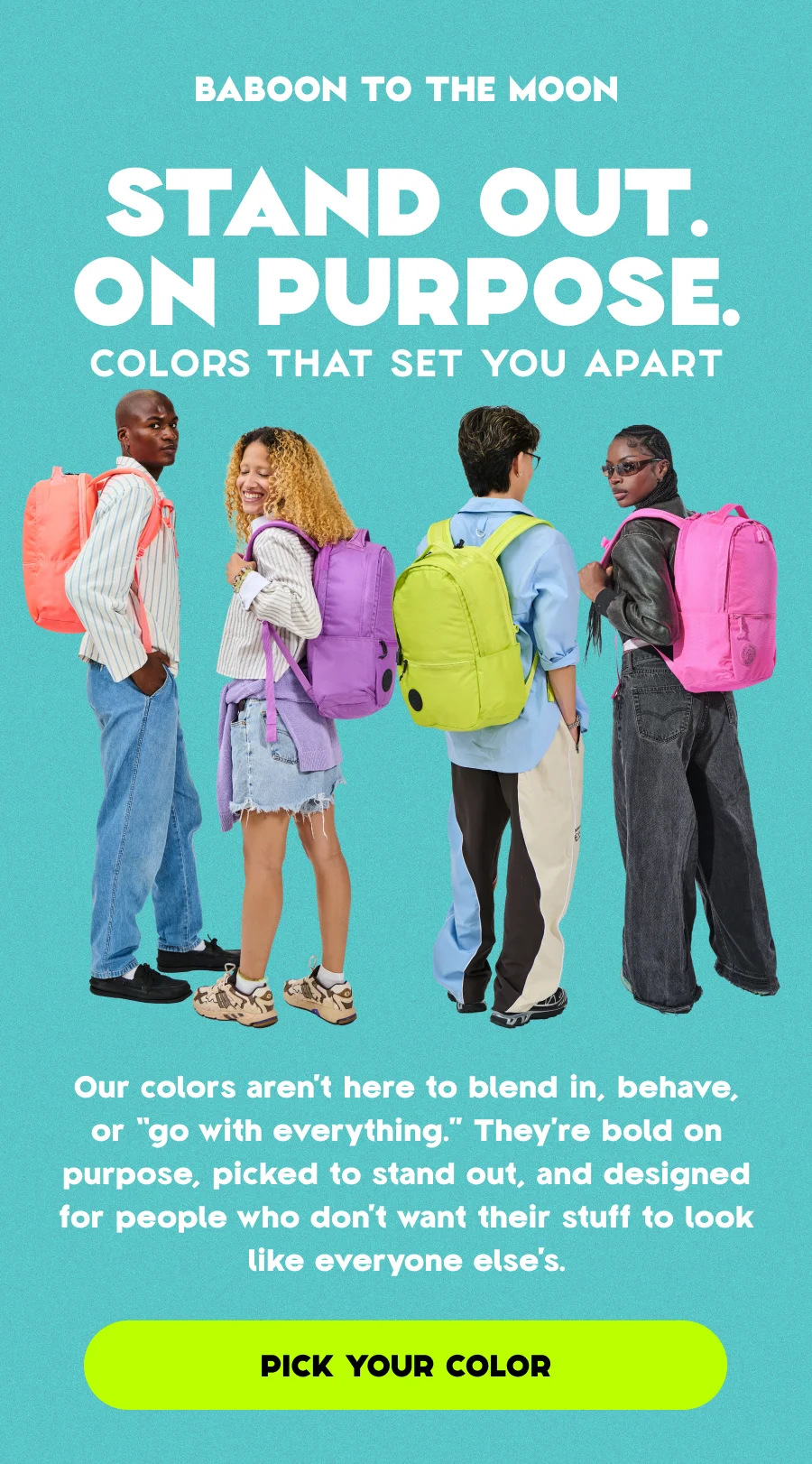 STAND OUT. ON PURPOSE | Pick Your Color